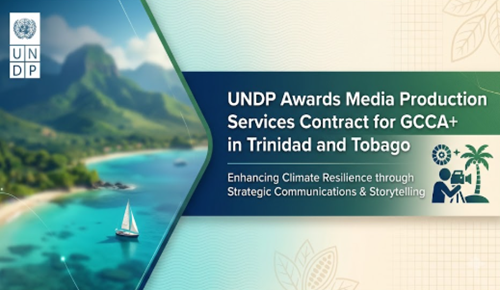 UNDP Awards Media Production Services Contract for GCCA+ Project in Trinidad...
